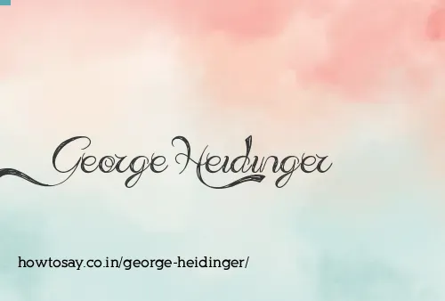 George Heidinger