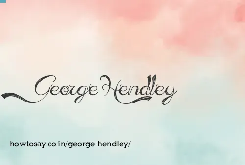 George Hendley