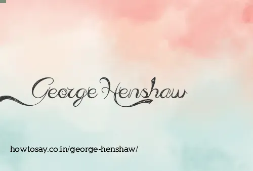 George Henshaw