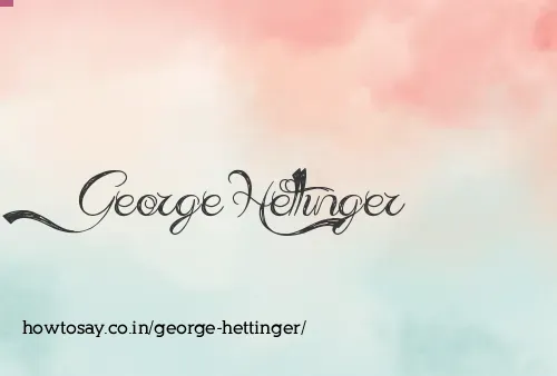George Hettinger