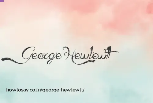 George Hewlewtt