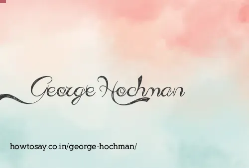 George Hochman