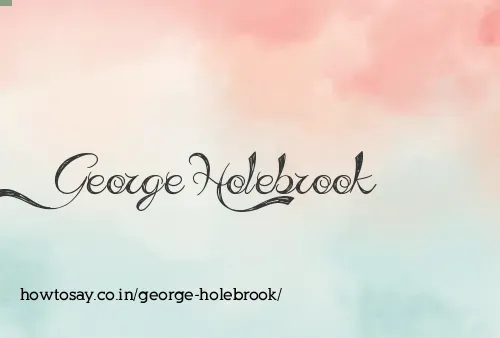 George Holebrook