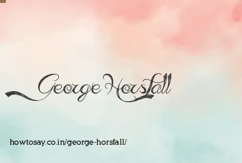 George Horsfall