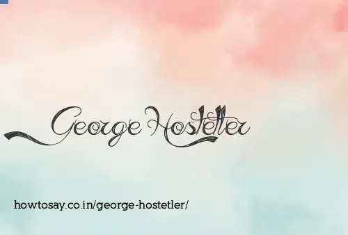 George Hostetler