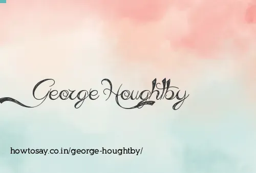 George Houghtby