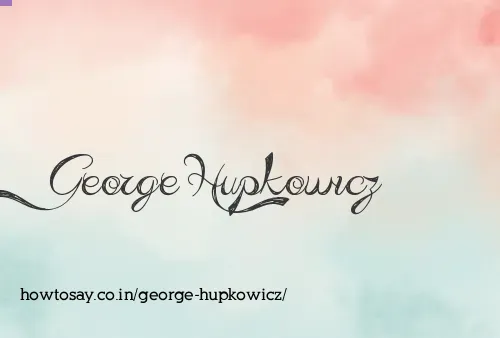 George Hupkowicz