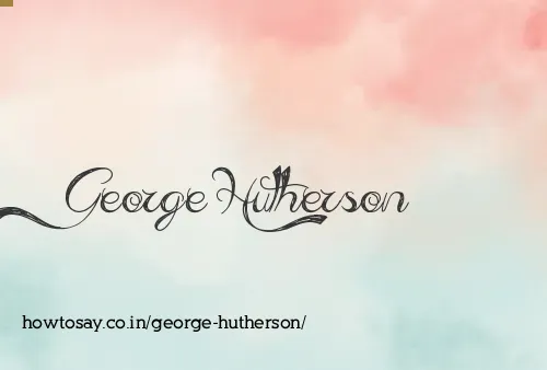 George Hutherson