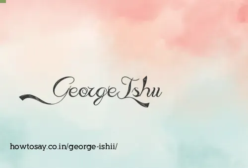 George Ishii