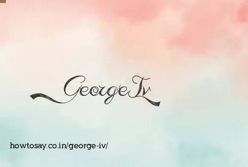 George Iv