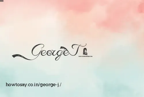 George J.