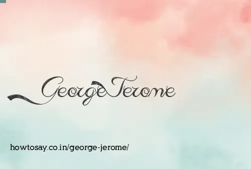 George Jerome