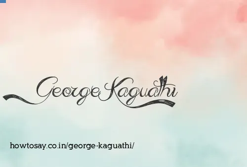 George Kaguathi