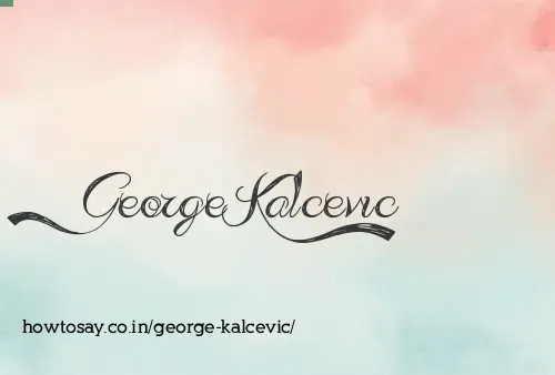 George Kalcevic