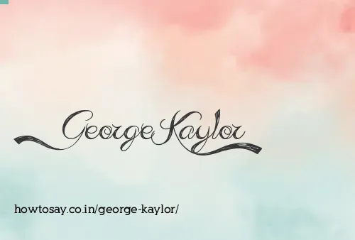 George Kaylor
