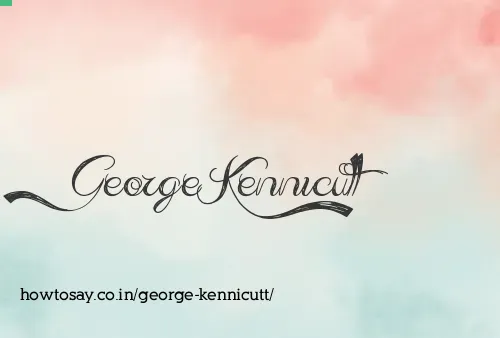 George Kennicutt