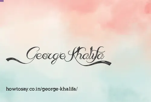 George Khalifa