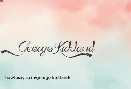 George Kirkland