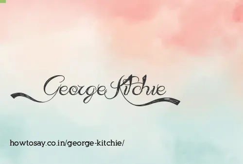 George Kitchie