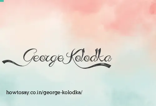 George Kolodka