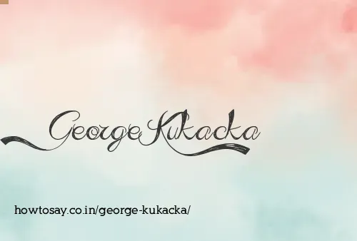 George Kukacka