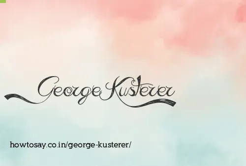 George Kusterer