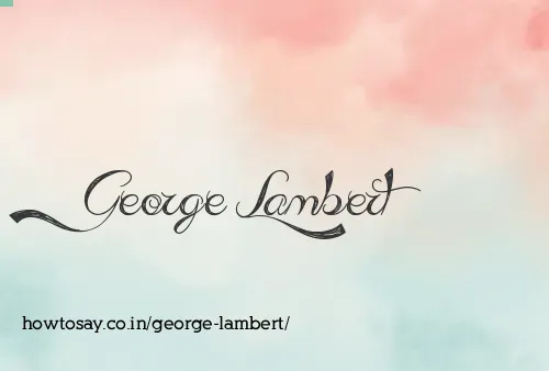 George Lambert