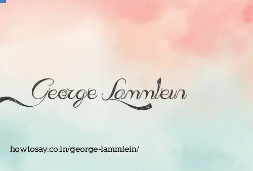 George Lammlein
