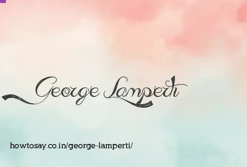George Lamperti