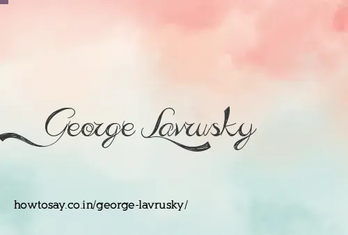 George Lavrusky