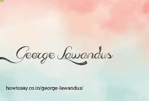 George Lawandus