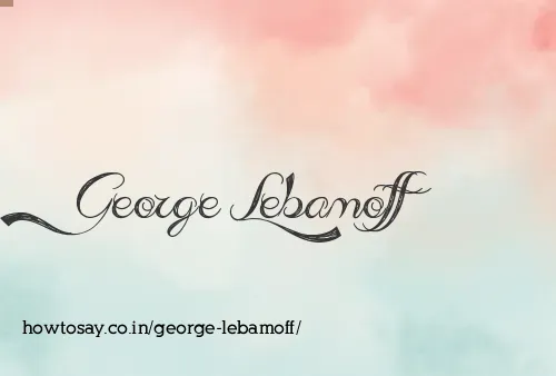 George Lebamoff