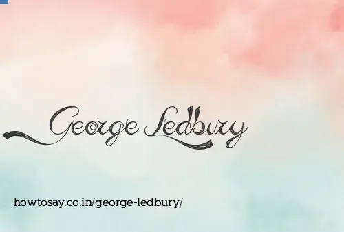 George Ledbury
