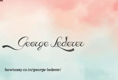 George Lederer