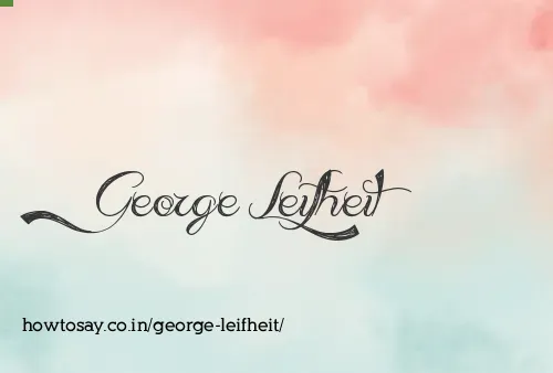 George Leifheit