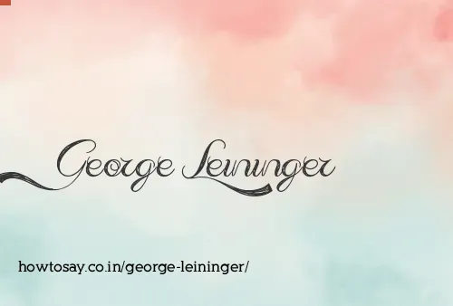 George Leininger