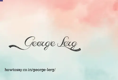 George Lerg