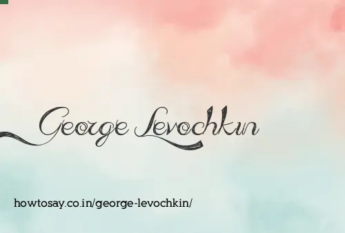 George Levochkin