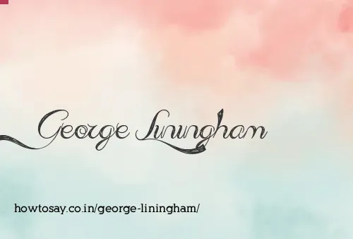 George Liningham