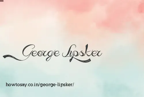 George Lipsker