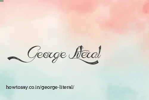 George Literal