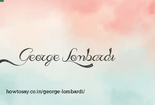 George Lombardi