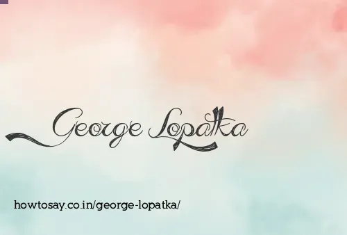 George Lopatka