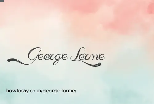 George Lorme