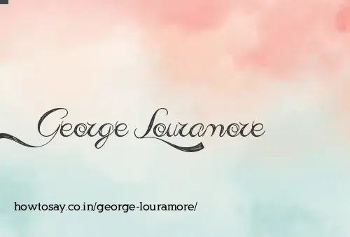 George Louramore