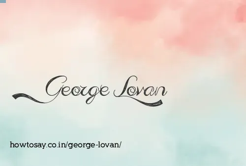 George Lovan