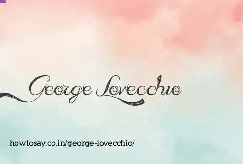 George Lovecchio