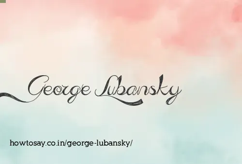 George Lubansky