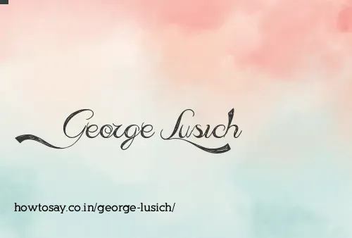 George Lusich