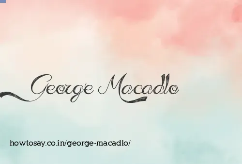 George Macadlo